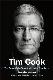 Tim Cook The Genius Who Took Apple to the Next Level