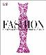 Fashion The Ultimate Book of Costume and Style by DK