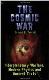 The Cosmic War: Interplanetary Warfare, Modern Physics, and Ancient Texts