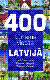 400 tūrisma vietas Latvijā