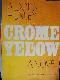 Crome Yellow