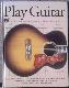 Play Guitar: Practical Guide