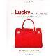 The Lucky Shopping Manual: Building and Improving Your Wardrobe Piece by Piece 