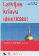 Latvijas krievu identitāte: vēsturisks un socioloģisks apcerējums